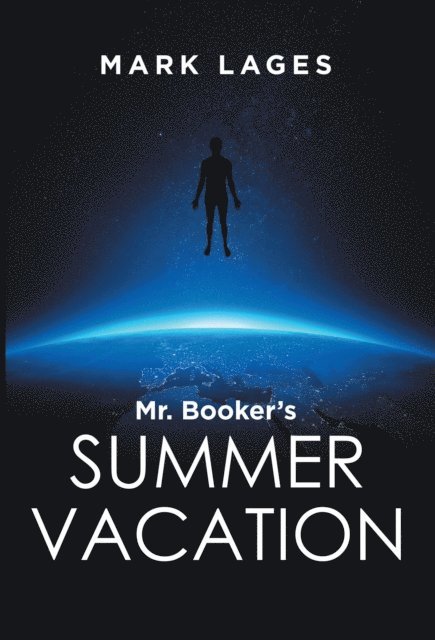 Mark Lages - Mr. Booker'S Summer Vacation, E-bok