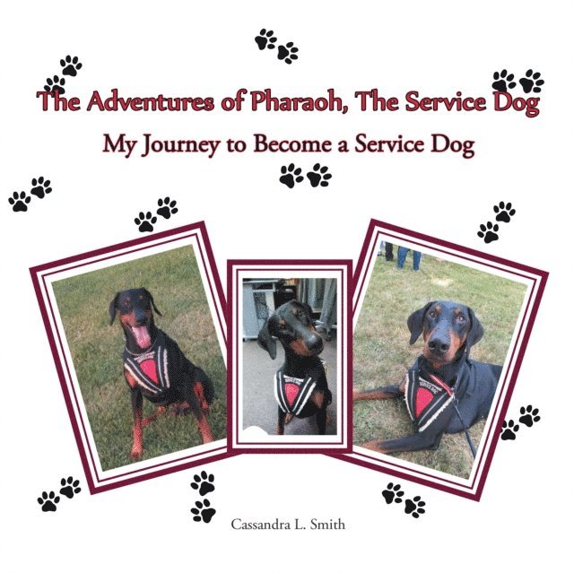 Cassandra L. Smith - Adventures of Pharaoh, the Service Dog, E-bok