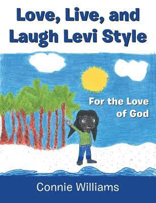 Connie Williams - Love, Live, and Laugh Levi Style, Häftad. Tillgänglighet: Lägg i varukorg