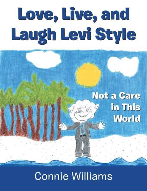 Connie Williams - Love, Live, and Laugh Levi Style, E-bok. Tillgänglighet: Lägg i varukorg