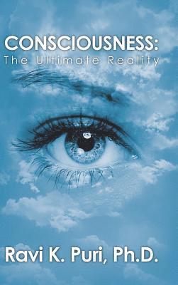 Ravi K Puri - Consciousness, Inbunden
