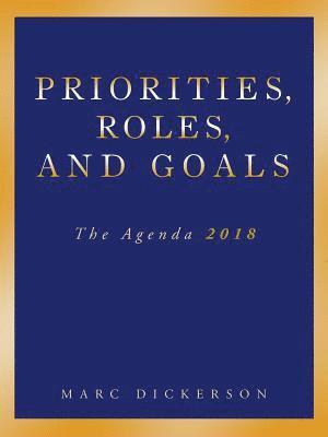 Priorities, Roles, and Goals