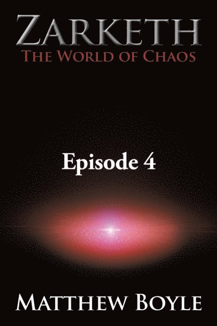 Matthew Boyle - Zarketh the World of Chaos, E-bok