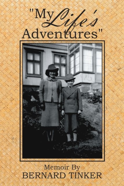 Bernard Tinker - &quote;My Life'S Adventures&quote;, E-bok