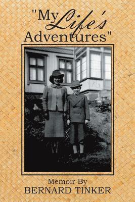 Bernard Tinker - "My Life's Adventures", Häftad
