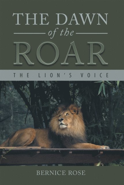 Bernice Rose - Dawn of the Roar, E-bok