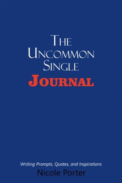 Nicole Porter - Uncommon Single Journal, E-bok