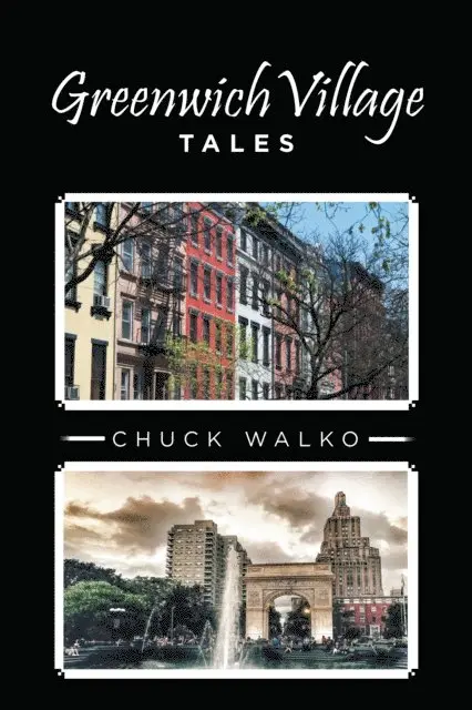 Chuck Walko - Greenwich Village Tales, E-bok. Tillgänglighet: Lägg i varukorg