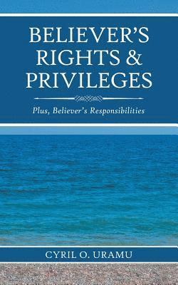 Believer'S Rights & Privileges