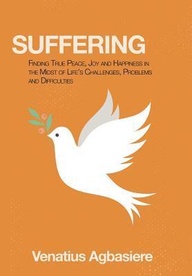Venatius Agbasiere - Suffering, Inbunden