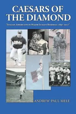 Andrew Paul Mele - "Caesars of the Diamond", Häftad. Tillgänglighet: Lägg i varukorg