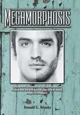 Donald G Brooks - Megamorphosis, Inbunden