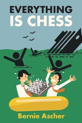 Everything Is Chess