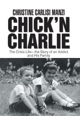 Christine Carlisi Manzi - Chick'N Charlie, Inbunden. Tillgänglighet: Lägg i varukorg
