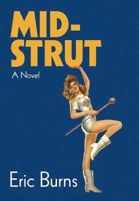 Eric Burns - Mid-Strut, Inbunden. Tillgänglighet: Lägg i varukorg