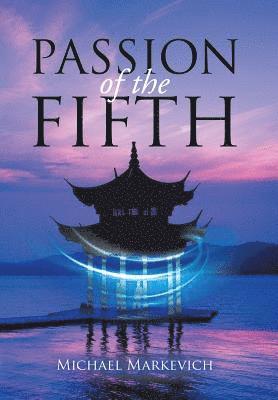Michael Markevich - Passion of the Fifth, Inbunden. Tillgänglighet: Lägg i varukorg