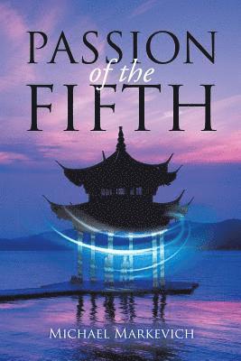 Michael Markevich - Passion of the Fifth, Häftad. Tillgänglighet: Lägg i varukorg