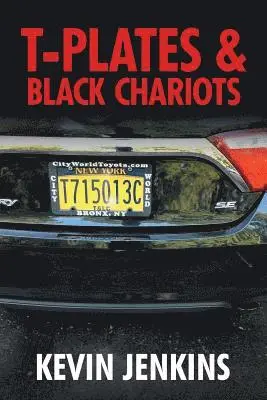 Kevin Jenkins - T-Plates & Black Chariots, Häftad. Tillgänglighet: Lägg i varukorg