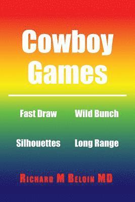 Richard M Beloin - Cowboy Games, Häftad. Tillgänglighet: Lägg i varukorg