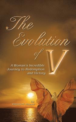 Victoria M Howard - Evolution of V, Häftad. Tillgänglighet: Lägg i varukorg