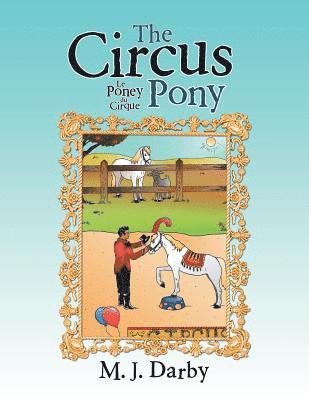 M J Darby - Circus Pony; Le Poney Du Cirque, Häftad