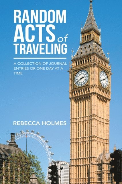 Rebecca Holmes - Random Acts of Traveling, E-bok