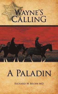 Richard M Beloin - Wayne's Calling, Häftad. Tillgänglighet: Lägg i varukorg