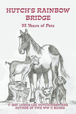 T/Sgt James Lee Hutchinson Eds - Hutch's Rainbow Bridge, Häftad. Tillgänglighet: Lägg i varukorg