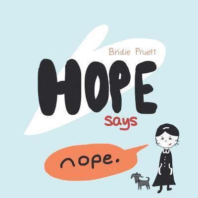 Bridie Pruett - Hope Says Nope, Häftad