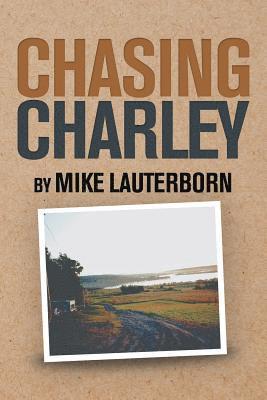 Mike Lauterborn - Chasing Charley, Häftad. Tillgänglighet: Lägg i varukorg