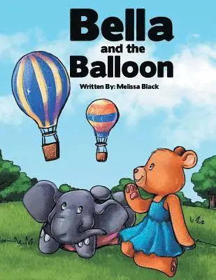 Melissa Black - Bella and the Balloon, Häftad. Tillgänglighet: Lägg i varukorg