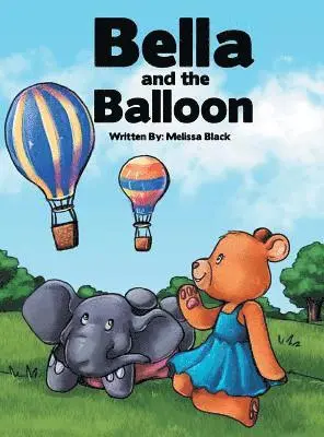 Melissa Black - Bella and the Balloon, Inbunden. Tillgänglighet: Lägg i varukorg