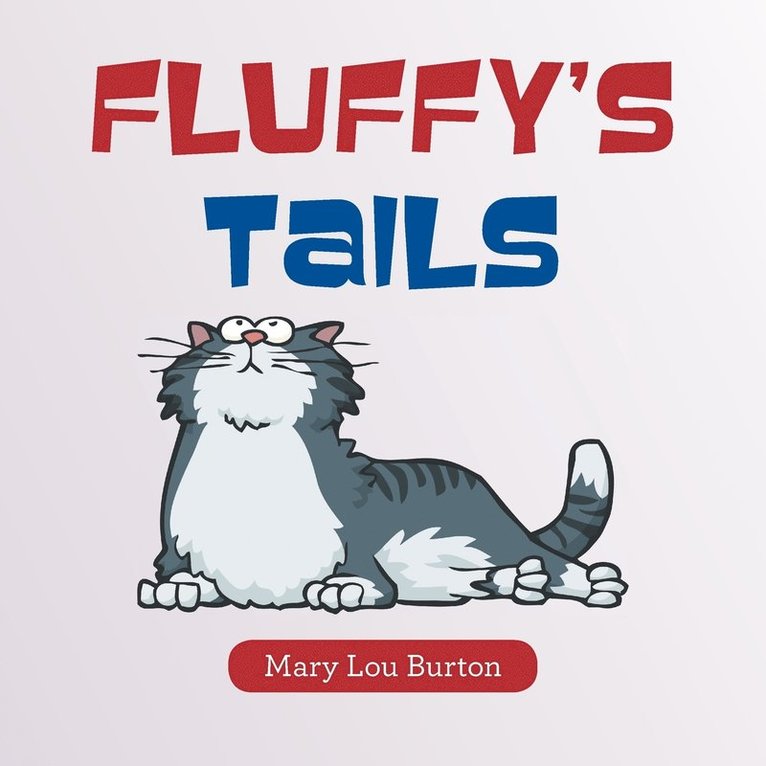 Mary Lou Burton - Fluffy's Tails, Häftad. Tillgänglighet: Lägg i varukorg
