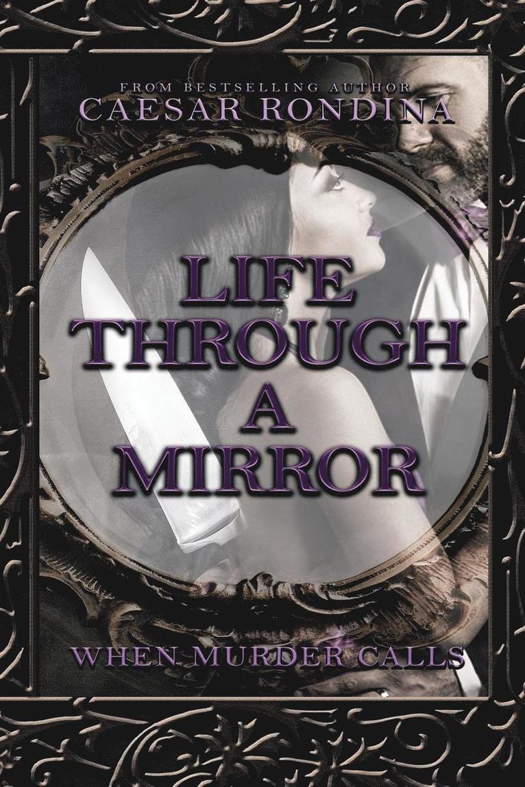 Caesar Rondina - Life Through a Mirror, Häftad
