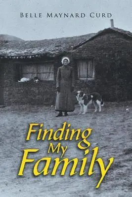 Belle Maynard Curd - Finding My Family, Häftad. Tillgänglighet: Lägg i varukorg