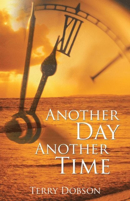 Terry Dobson - Another Day Another Time, E-bok. Tillgänglighet: Lägg i varukorg