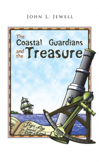 John L. Jewell - Coastal Guardians and the Treasure, E-bok. Tillgänglighet: Lägg i varukorg