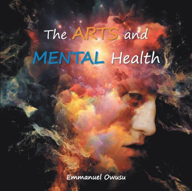 Emmanuel Owusu - Arts and Mental Health, E-bok. Tillgänglighet: Lägg i varukorg