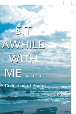 Nina Peters - Sit Awhile with Me . . ., Häftad. Tillgänglighet: Lägg i varukorg