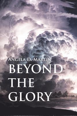 Angela D Martin - Beyond the Glory, Häftad. Tillgänglighet: Lägg i varukorg