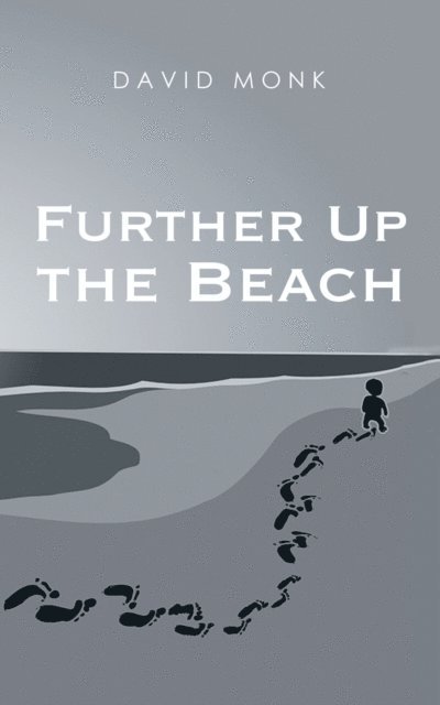 David Monk - Further up the Beach, E-bok. Tillgänglighet: Lägg i varukorg