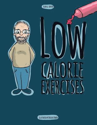 Alan G Hunter - Low Calorie Exercises, Häftad. Tillgänglighet: Lägg i varukorg