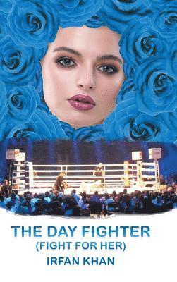 Irfan Khan - Day Fighter, Inbunden. Tillgänglighet: Lägg i varukorg