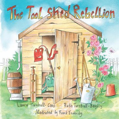 Ruth Turnbull-Bayliss - The Tool Shed Rebellion, Häftad. Tillgänglighet: Lägg i varukorg