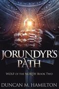 Jorundyr's Path: Wolf of the North Book 2