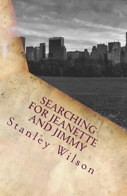 Stanley Wilson - Searching for Jeanette and Jimmy, Häftad. Tillgänglighet: Lägg i varukorg