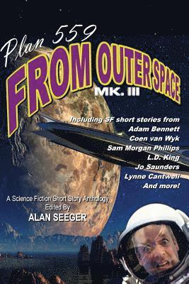 Jo Saunders, Alan Seeger - Plan 559 From Outer Space, Mk. III, Häftad