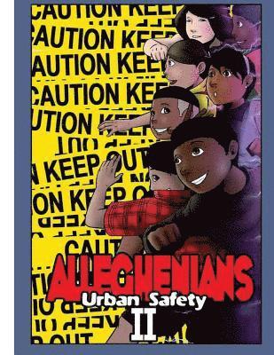 Alleghenians: Urban Safety Volume II