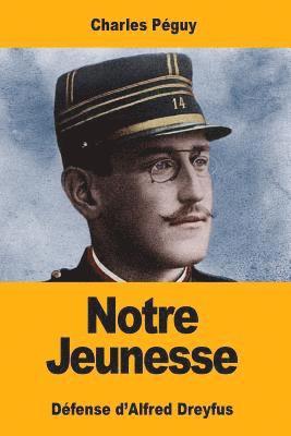Charles Péguy - Notre Jeunesse: Défense d'Alfred Dreyfus, Häftad