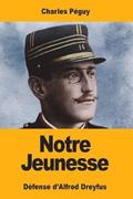 Notre Jeunesse: Dfense d'Alfred Dreyfus